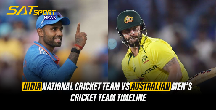 India National Cricket Team vs Australian Men’s Cricket Team Timeline