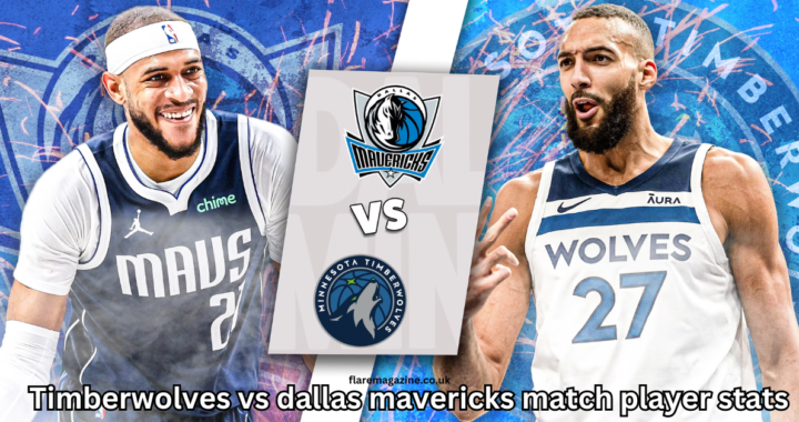 Dallas Mavericks vs Timberwolves Match Player Stats: A Game-by-Game Analysis