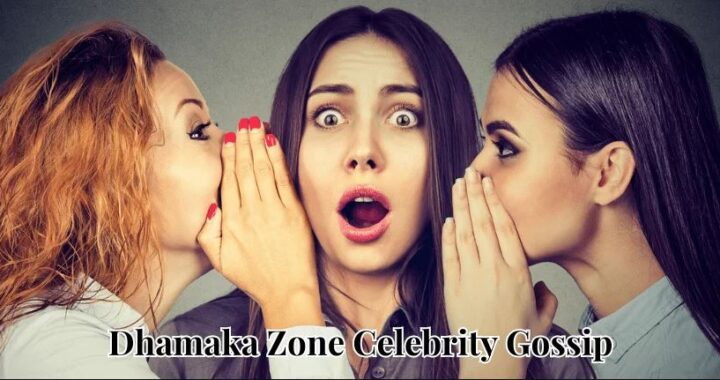 The Ultimate Source for the Hottest Dhamaka Zone Celebrity Gossip You Can’t Miss